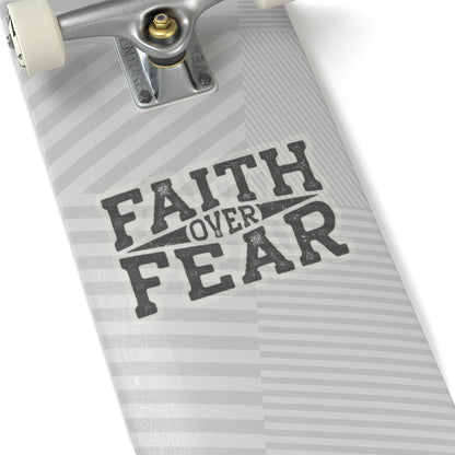 Faith Over Fear Sticker