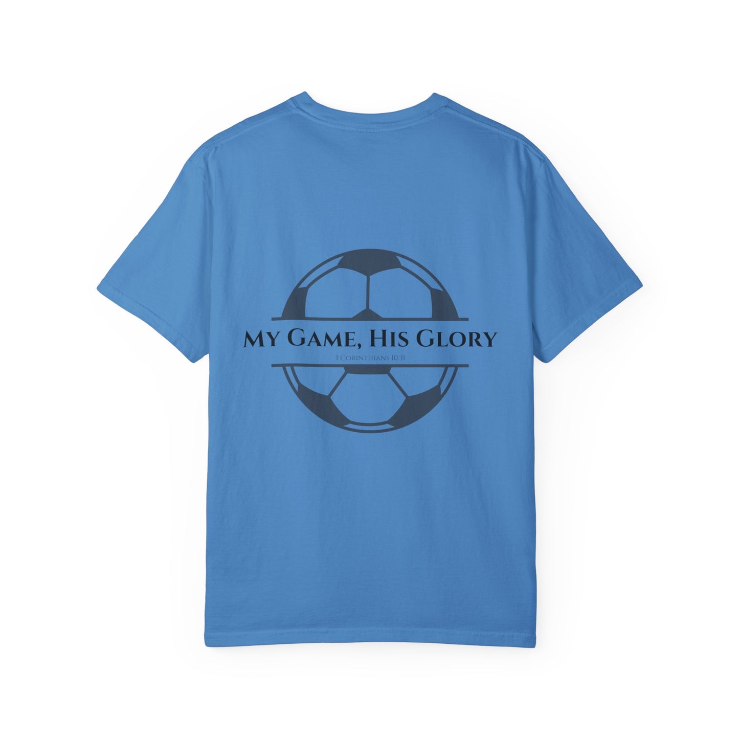 My Game, His Glory Soccer Tee