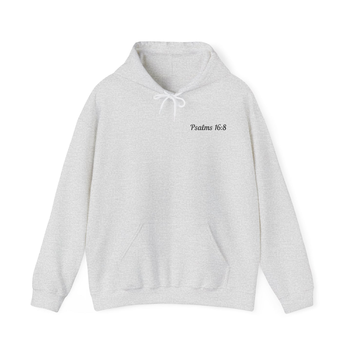 Psalms 16:8 Hoodie