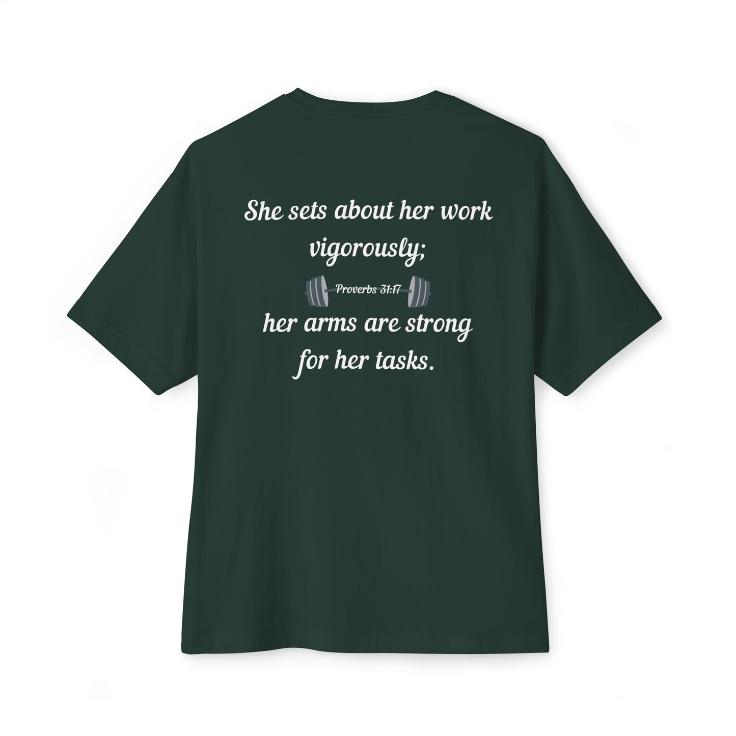 Proverbs 31:17 Oversized Women's Tee