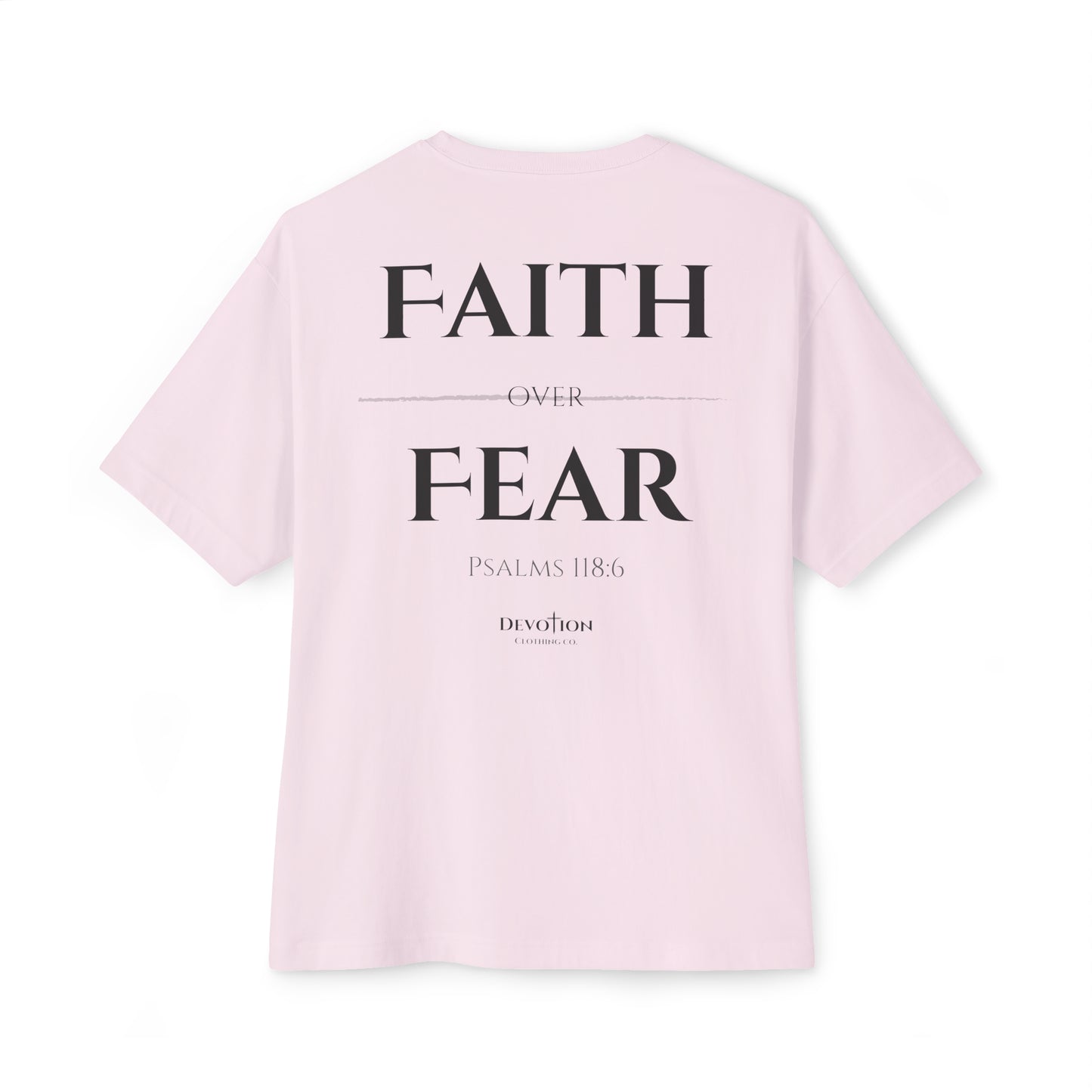 Faith Over Fear Oversized Tee