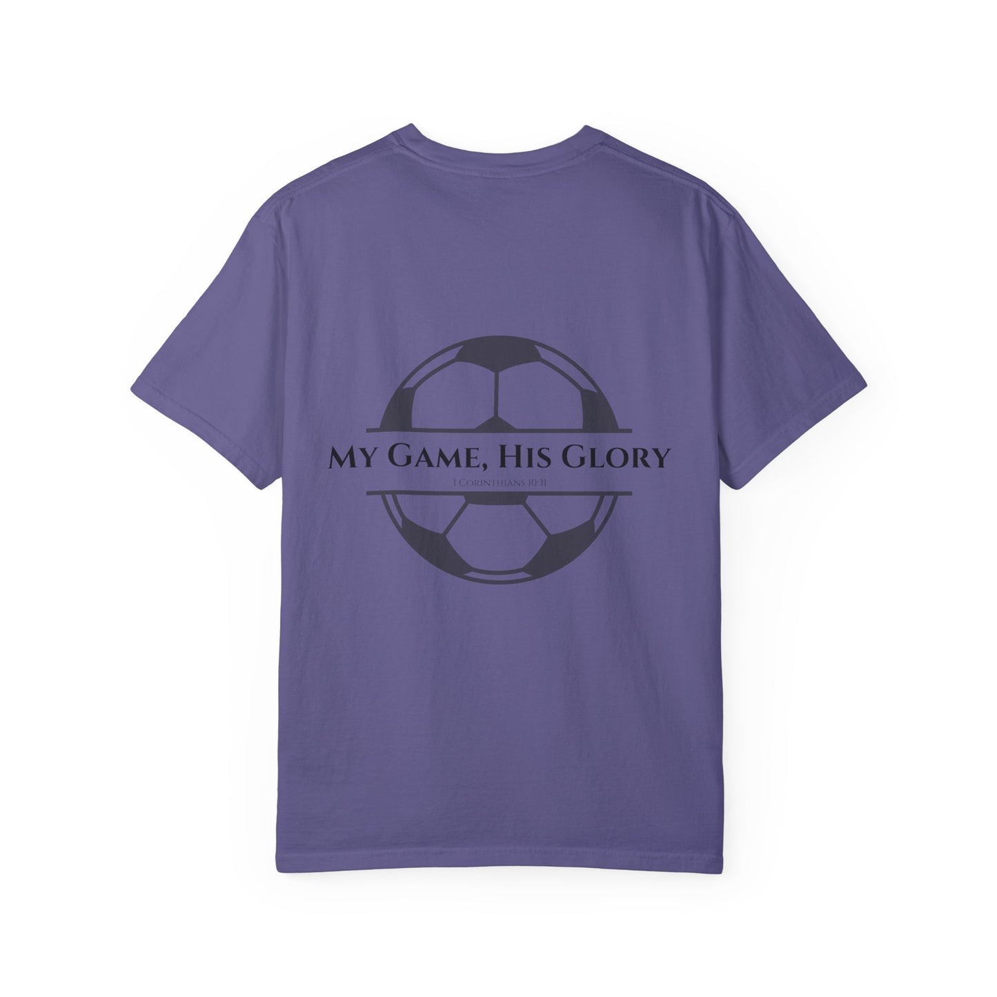My Game, His Glory Soccer Tee
