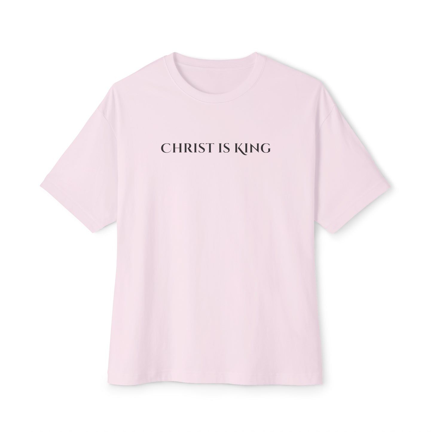 Christ Is King Oversized Tee