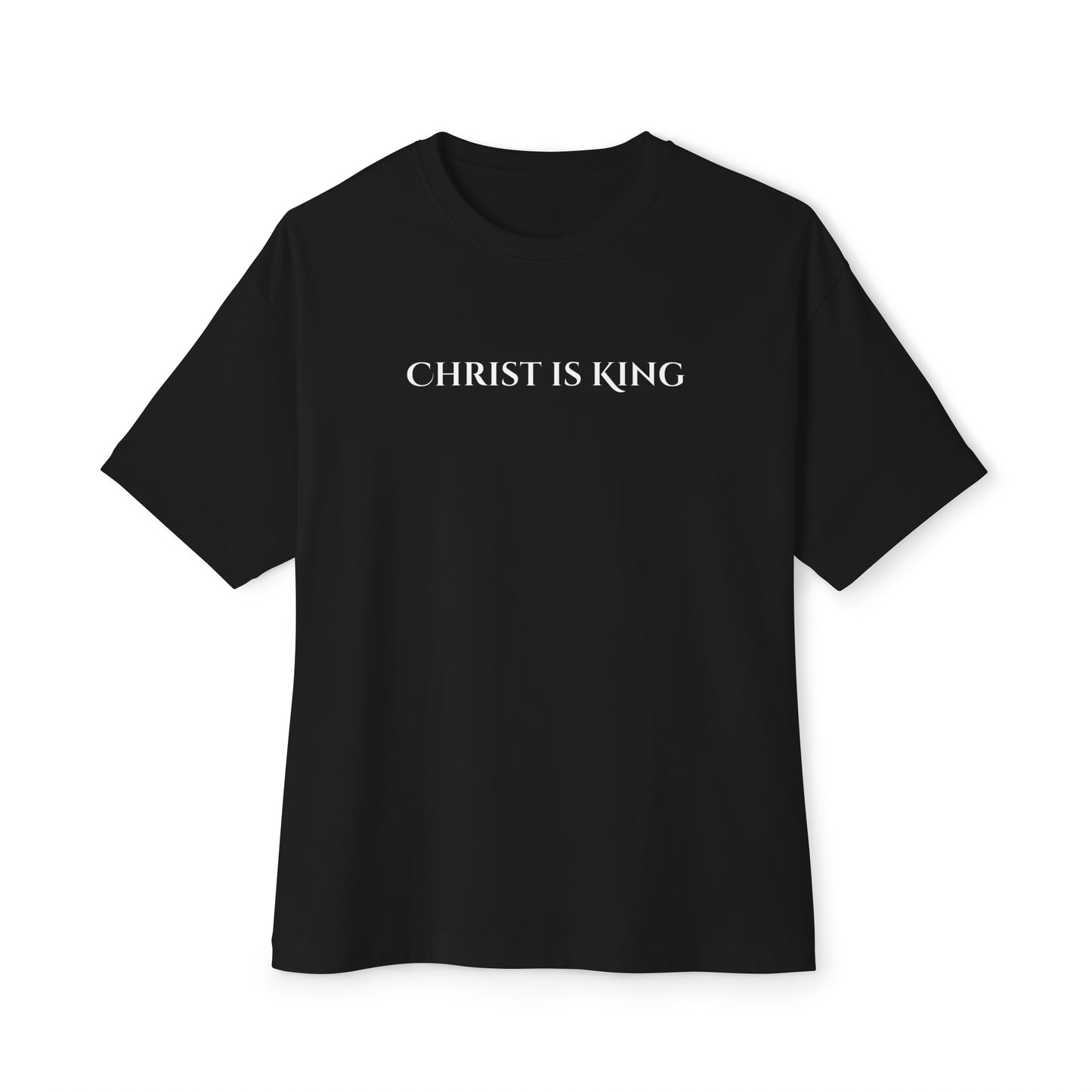 Christ Is King Oversized Tee