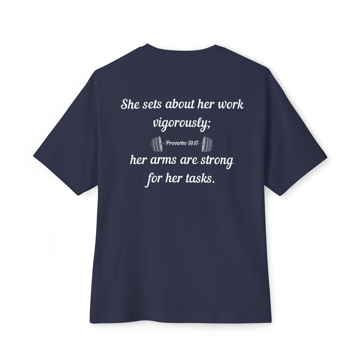 Proverbs 31:17 Oversized Women's Tee