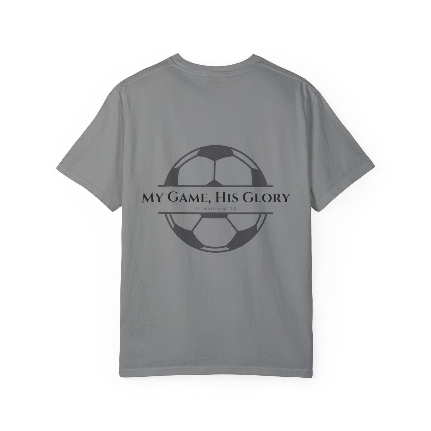 My Game, His Glory Soccer Tee
