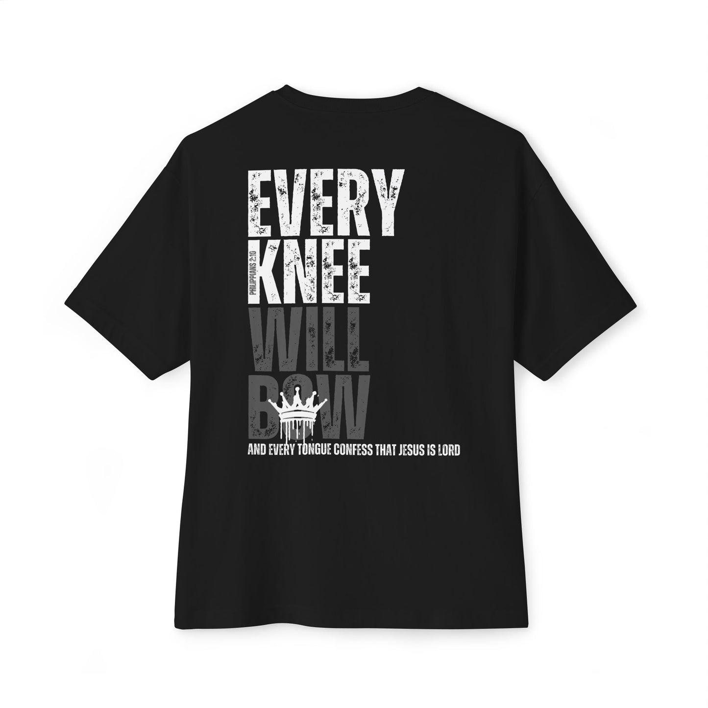 Every Knee Will Bow Oversized Tee