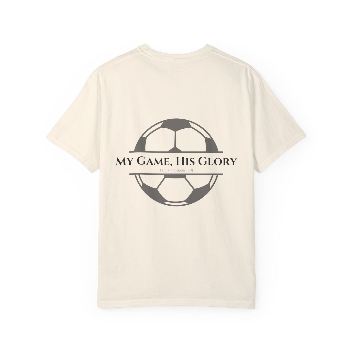 My Game, His Glory Soccer Tee