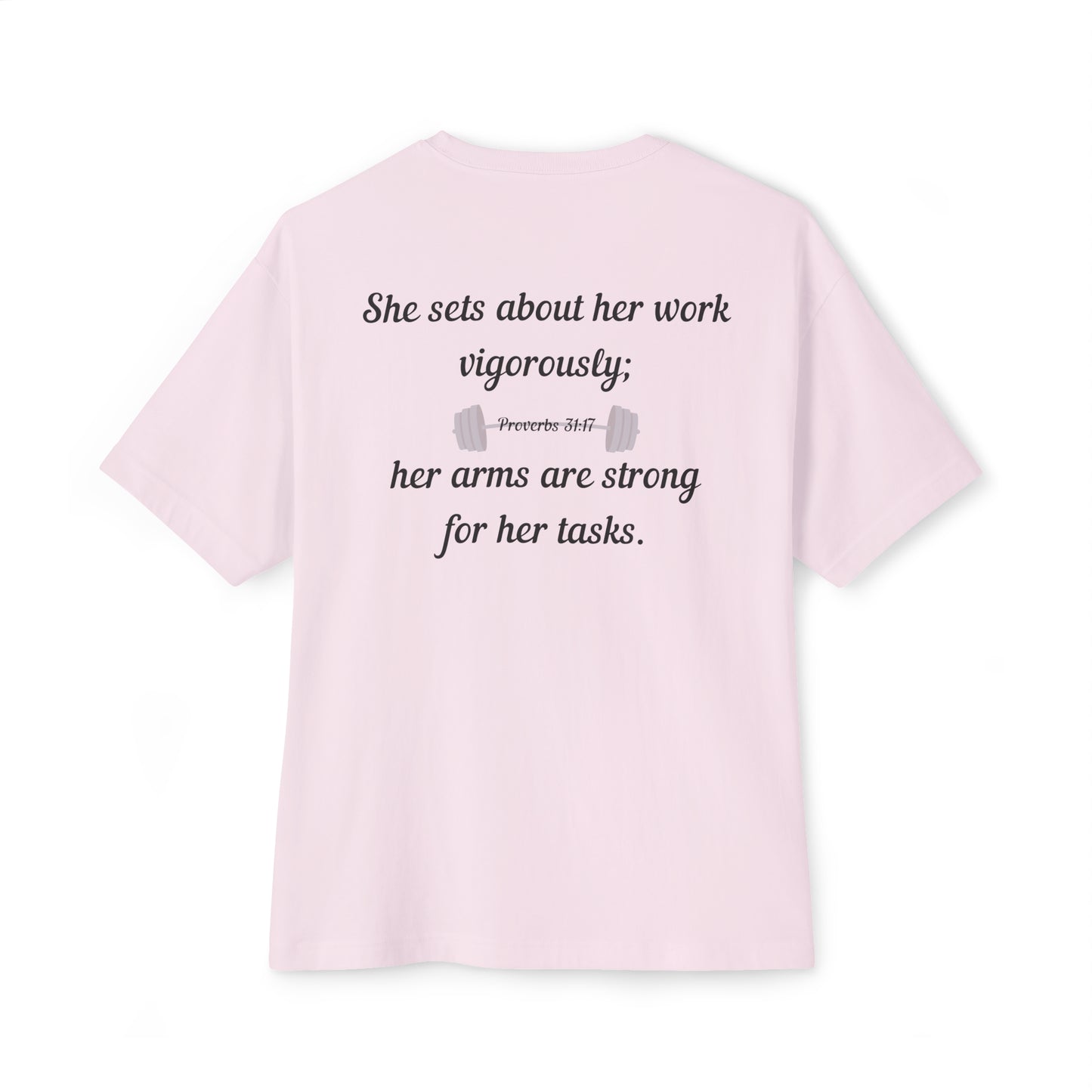 Proverbs 31:17 Oversized Women's Tee