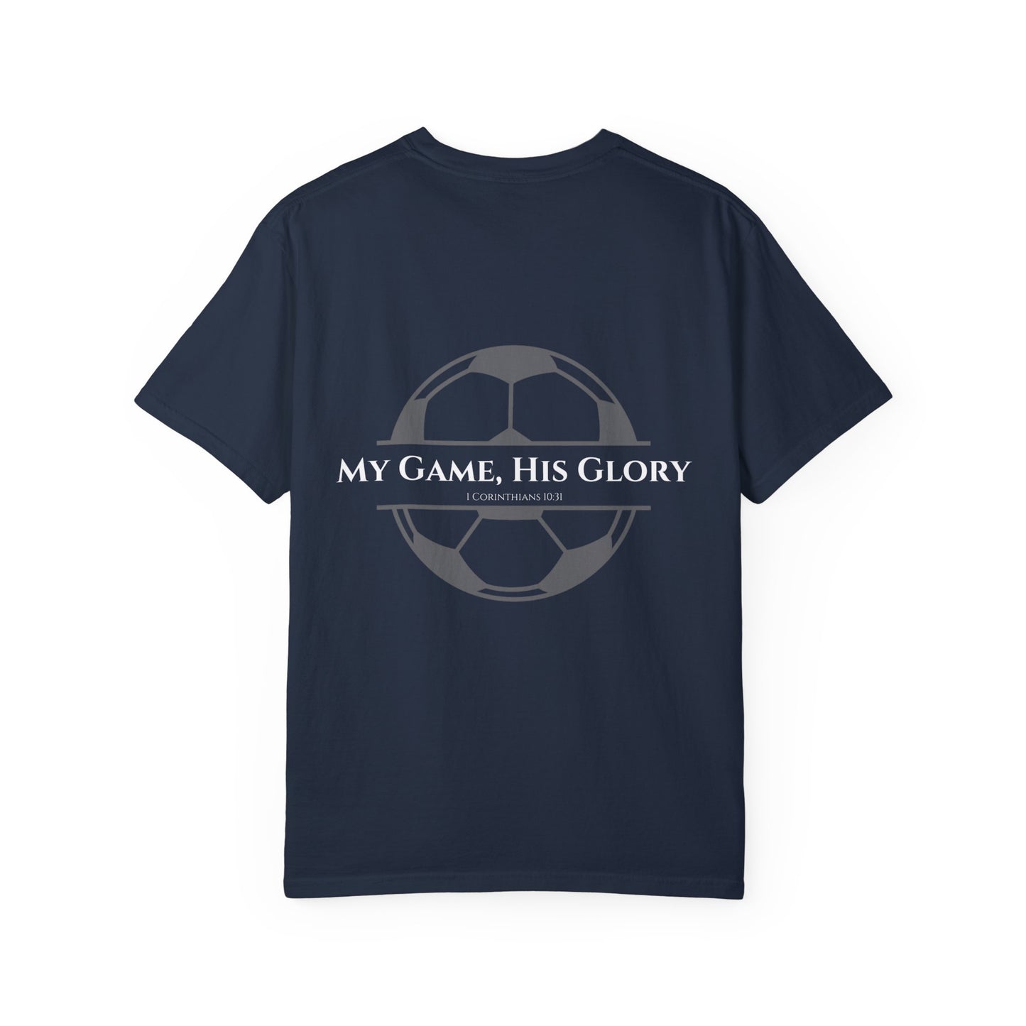 My Game, His Glory Soccer Tee