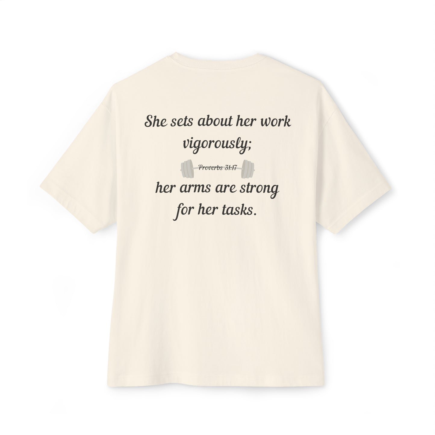 Proverbs 31:17 Oversized Women's Tee