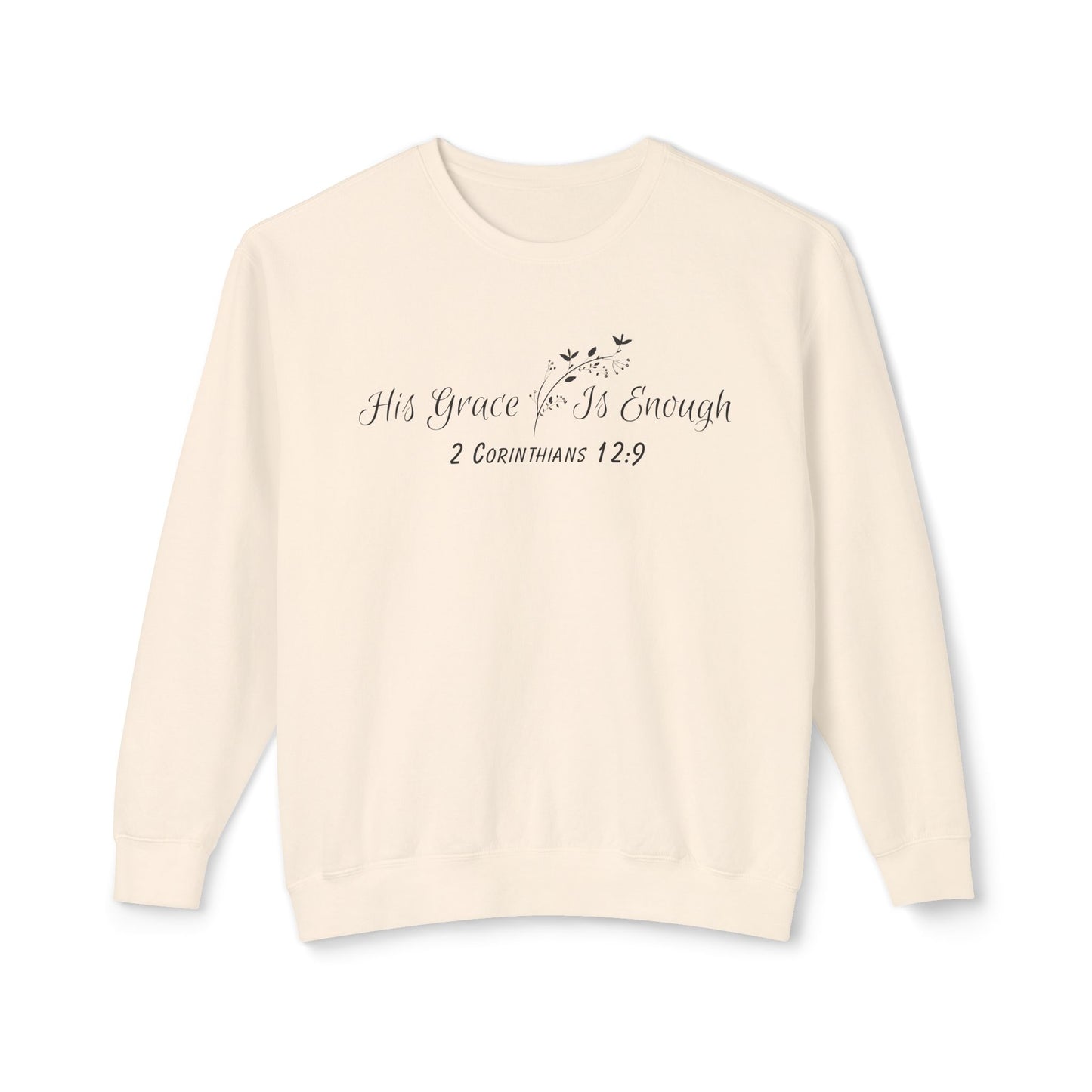 His Grace Is Enough Crewneck