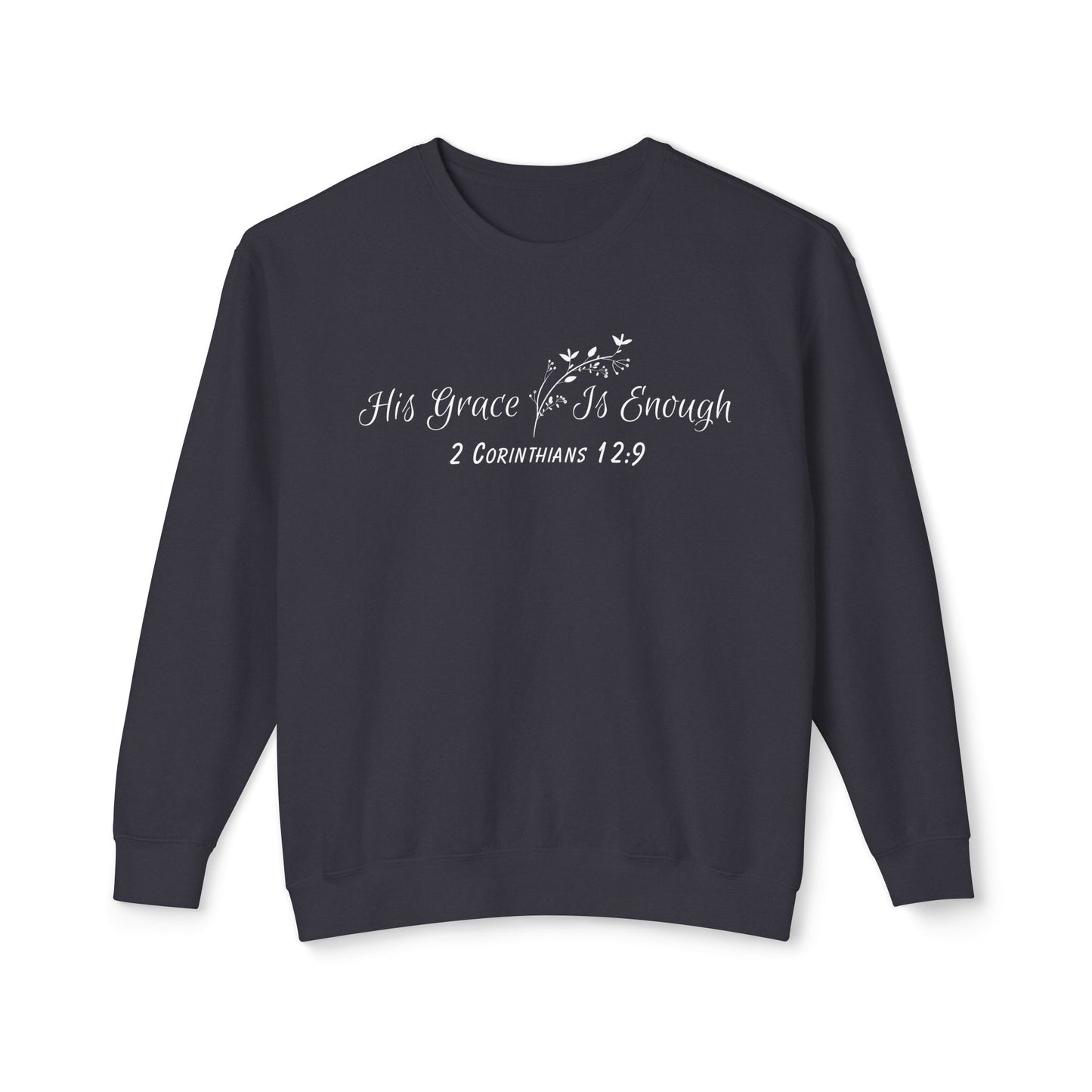 His Grace Is Enough Crewneck