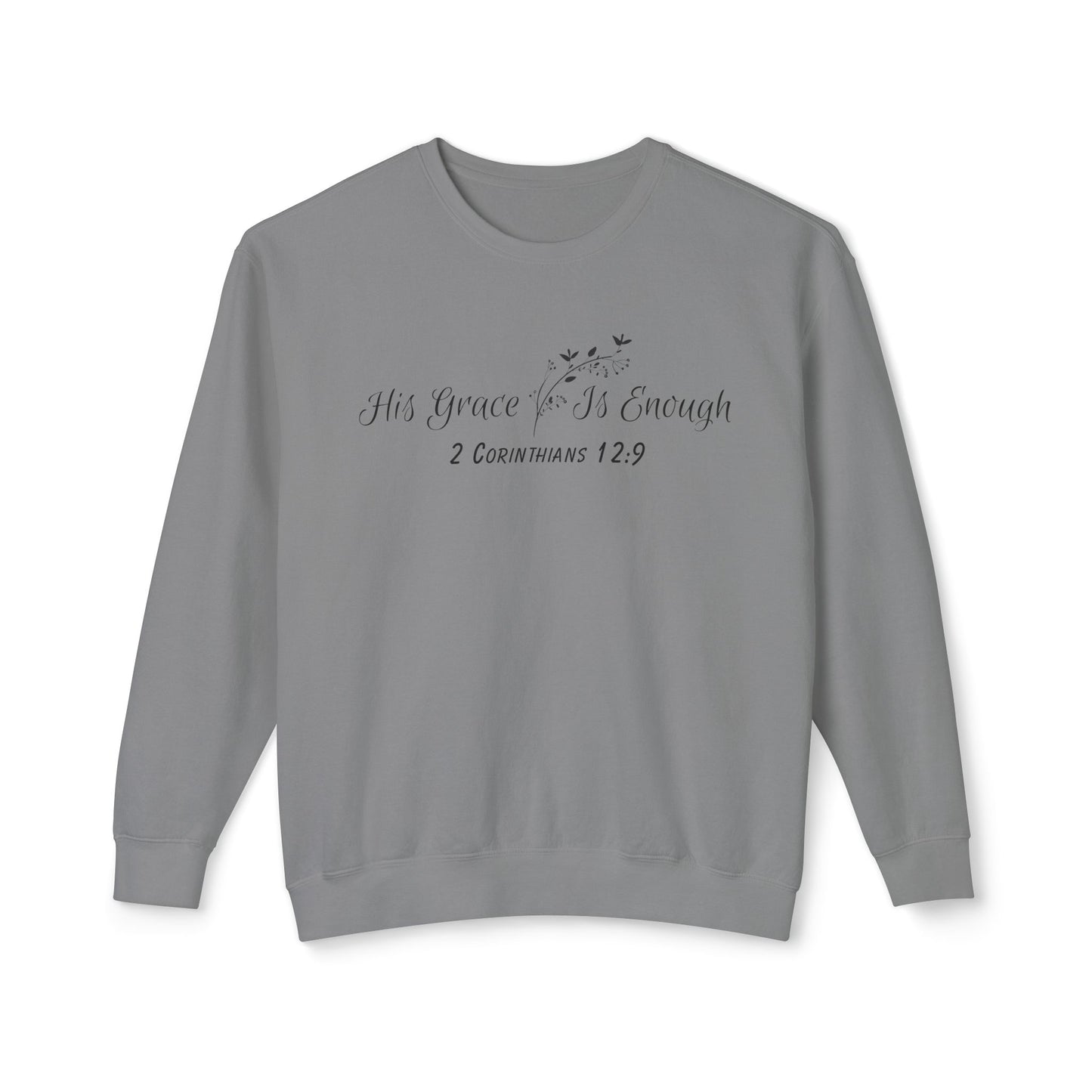 His Grace Is Enough Crewneck