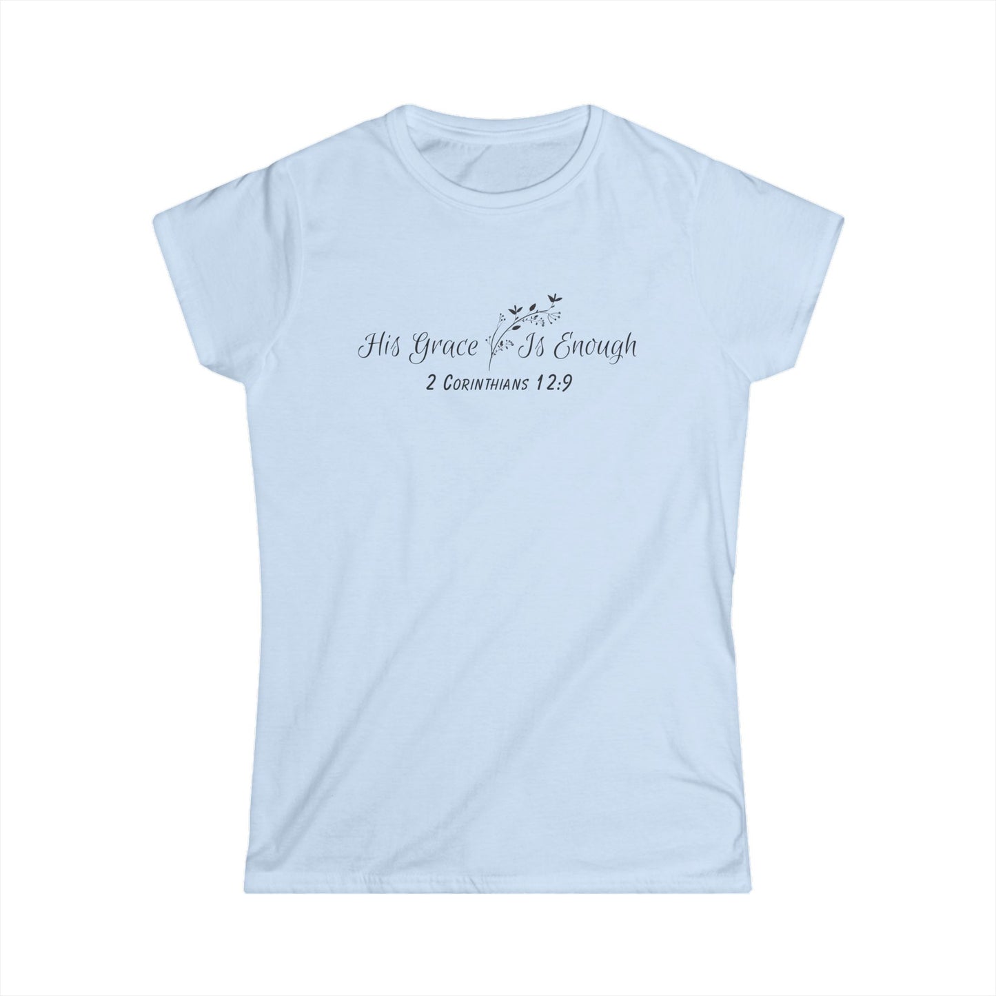 His Grace is Enough Women's Tee